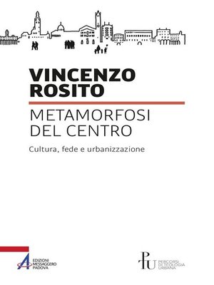 cover image of Metamorfosi del centro. Cultura, fede e urbanizzazione